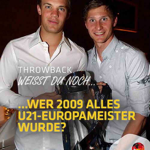 Photo by Deutsches Fußballmuseum on February 11, 2025. May be an image of 2 people and text that says 'THROWBACK WEISST WEISSTOUNOCH.. DU NOCH... ...WER 2009 ALLES U21-EUROPAMEISTER WURDE? P DANY _P 0000 DEUTSCHES FUSSBALL MUSEUM'.